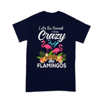 Flamingo Shirt Let's Be Honest I Was Crazy Before The Flamingos - Scotstee Shop