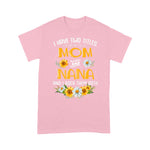 Scotstee Shop - Flower I Have Two Titles Mom And Nana And I Rock Them Both Mother Day Shirts