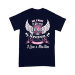 Scotstee Shop - Funny Father Day Shirts All I Want Is For My Dad In Heaven Shirt My Guardian Angel T Shirts