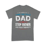 Scotstee Shop - Funny Fathers Day Gift T-Shirt I Have Two Titles Dad & Step Father Day Shirts