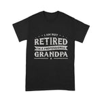Scotstee Shop - Funny Retired Tee I'm Not Retired I'm A Professional Grandpa Father Day Shirts