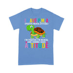 Funny Sea Turtle Shirt I'm Positive, I'm Mental & I Know I Have Attitude Sea Turtle T Shirt - Scotstee Shop