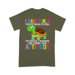 Funny Sea Turtle Shirt I'm Positive, I'm Mental & I Know I Have Attitude Sea Turtle T Shirt - Scotstee Shop