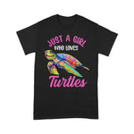 Funny Sea Turtle Shirt Just A Girl Who Loves Turtles Girls Women Gift Sea Turtle Funny Sea Turtle TShirt - Scotstee Shop