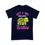 Funny Sea Turtle Shirt Just A Girl Who Loves Turtles Lover Gift Cute Turtle Love Funny Sea Turtle TShirt - Scotstee Shop