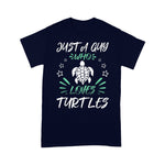 Funny Sea Turtle Shirt Just A Guy Who Loves Turtles Gift Sea Turtle TShirt - Scotstee Shop