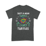 Funny Sea Turtle Shirt Just A Mom Who Loves Turtles Save a Turtle Lover Mom Gift Sea Turtle TShirt - Scotstee Shop