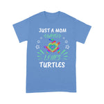 Funny Sea Turtle Shirt Just A Mom Who Loves Turtles Save a Turtle Lover Mom Gift Sea Turtle TShirt - Scotstee Shop