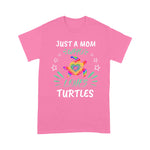 Funny Sea Turtle Shirt Just A Mom Who Loves Turtles Save a Turtle Lover Mom Gift Sea Turtle TShirt - Scotstee Shop