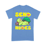 Funny Sea Turtle Shirt Kawaii Turtle Cute And Funny Texting Send Nudes Sea Turtle T Shirt - Scotstee Shop