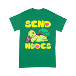 Funny Sea Turtle Shirt Kawaii Turtle Cute And Funny Texting Send Nudes Sea Turtle T Shirt - Scotstee Shop