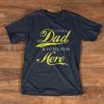 Scotstee Shop - Gift Father Day Shirt I Have A Hero I Call Him Dad Father Day Shirts