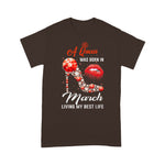 Girls Birthday A Queen Was Born In March Birthday Shirt - Scotstee Shop