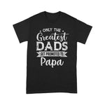 Scotstee Shop - Greatest Dads Get Promoted To Papa Father's Day