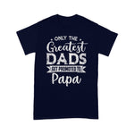 Scotstee Shop - Greatest Dads Get Promoted To Papa Father's Day