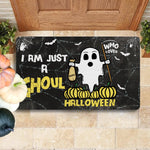 Halloween Doormat Happy Halloween I Am Just A Ghoul Who Loves Halloween Pun Doormat Pumpkin Doormat Home Doormat - Scotstee Shop