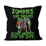 Halloween Pillow Halloween Undead Funny Zombies Eat Brains So You're Safe Halloween Throw Pillows Canvas Throw Pillow - Scotstee Shop