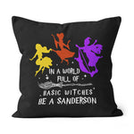 Halloween Pillow Hocus Pocus In A World Full Of Basic Witches Be A Sanderson Halloween Throw Pillow Canvas Throw Pillow - Scotstee Shop