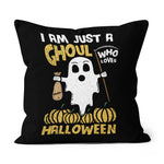 Halloween Pillow I Am Just A Ghoul Who Loves Halloween Pumpkin Halloween Throw Pillows Canvas Throw Pillow - Scotstee Shop