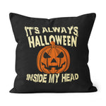 Halloween Pillow It's Always Halloween Inside My Head Jack O' Lantern Pumpkin Halloween Throw Pillows Canvas Throw Pillow - Scotstee Shop