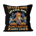 Halloween Pillow Let's Eat Kids Punctuation Saves Lives Gift Halloween Throw Pillows Canvas Throw Pillow - Scotstee Shop