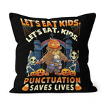 Halloween Pillow Let's Eat Kids Punctuation Saves Lives Gift Halloween Throw Pillows Canvas Throw Pillow - Scotstee Shop