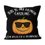 Halloween Pillow This is my Human costume I'm really Pumpkin Halloween Throw Pillow Halloween Canvas Throw Pillow - Scotstee Shop