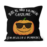Halloween Pillow This is my Human costume I'm really Pumpkin Halloween Throw Pillow Halloween Canvas Throw Pillow - Scotstee Shop