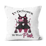 Halloween Pillow Witches In October We Wear Pink Autumn Fall Pink Halloween Pillow - Scotstee Shop