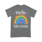 Hello 5th Grade Teacher Rainbow Fifth Grade Back To School Shirt - Scotstee Shop