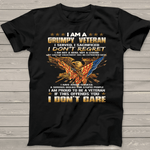 Scotstee Shop - I Am A Grumpy Old Veteran I Served I Sacrificed 4th Of July Shirt