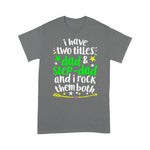 Scotstee Shop - I Have Two Titles Dad Step-Dad And I Rock Them Both Father Day Shirts