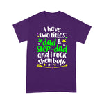 Scotstee Shop - I Have Two Titles Dad Step-Dad And I Rock Them Both Father Day Shirts