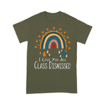 I Love You All Class Dismissed Last Day Of School Teacher Premium Funny Back To School Shirt - Scotstee Shop