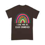 I Love You All Class Dismissed Teacher Last Day Of School Back To School Shirt - Scotstee Shop