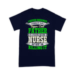 Scotstee Shop - I Never Dreamed I'd Grow Up To Be A Super Cool Father Funny Father Day Shirts nurse t shirts