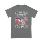 Scotstee Shop - If The Flag Offends You I'll Help You Pack 4th Of July Shirt
