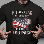 Scotstee Shop - If The Flag Offends You I'll Help You Pack 4th Of July Shirt