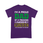 Scotstee Shop - I'm A Proud Dad Of A Frealing Awesome Nurse Father Day Shirts nurse t shirts