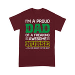 Scotstee Shop - I'm A Proud Dad Of A Frealing Awesome Nurse Father Day Shirts nurse t shirts