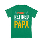 I'm Not Retired I'm A Professional Papa Father's Day Shirt Grandpa Gift - Scotstee Shop