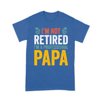 I'm Not Retired I'm A Professional Papa Father's Day Shirt Grandpa Gift - Scotstee Shop