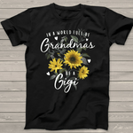 In A World Full Of Grandmas Be A Gigi Gifts Sunflower Name Shirt Army Mom Shirt Gigi Shirts - Scotstee Shop