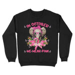 In October We Wear Pink Elephant Breast Cancer Gifts Breast Cancer Awareness Sweatshirt - Scotstee Shop