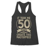It Took Me 50 Years To Look This Good 50th Birthday Women's Tank Top - Scotstee Shop
