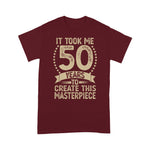 It Took Me 50 Years To Look This Good Birthday Shirt For 50th Birthday Shirt - Scotstee Shop