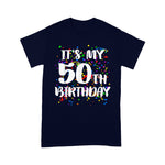 Its My 50th Birthday Happy Birthday Funny Gift Birthday Shirt For 50th Birthday Shirt - Scotstee Shop
