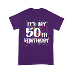 Its My 50th Birthday Happy Birthday Funny Gift Birthday Shirt For 50th Birthday Shirt - Scotstee Shop