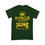 Kings Are Born In June Birthday Gift Father Day Birthday Shirt - Scotstee Shop