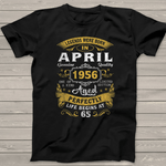 Legends Born In April 1956 Over 65th Birthday Party Over 65 Years Old Birthday Shirt 65th Birthday Shirt - Scotstee Shop